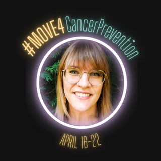 Hannah's #MOVE4CancerPrevention Fundraiser
